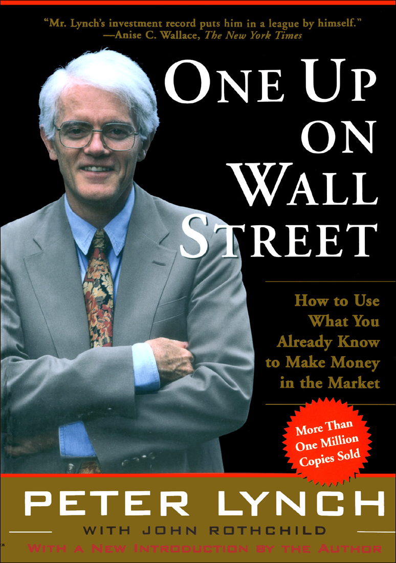 One Up on Wall Street: How to Use What You Already Know to Make Money In