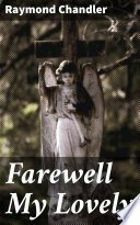 Farewell My Lovely