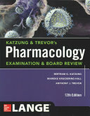 Katzung & Trevor's Pharmacology Examination and Board Review,12th Edition