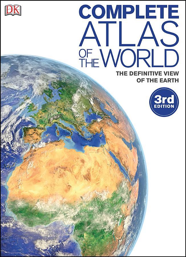 Complete Atlas of the World, 3rd Edition